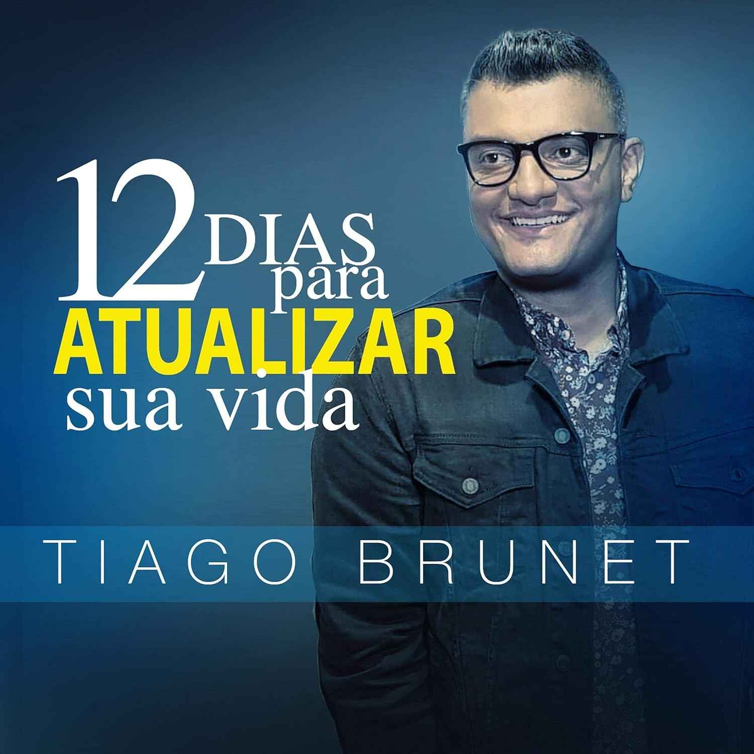 12 Dias Para Atualizar Sua Vida: Transforme Sua Liderança e Potencial