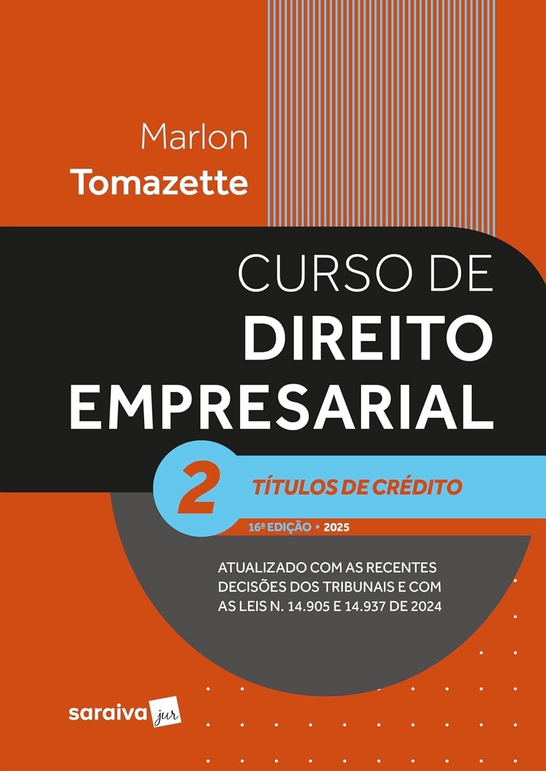 Curso de Direito Empresarial: Títulos de Crédito - Vol. 2 | 16ª Edição 2025