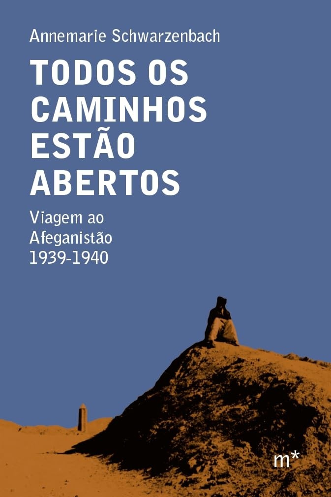 Viagem ao Afeganistão 1939-1940: Uma Jornada Inesquecível com Annemarie Schwarzenbach