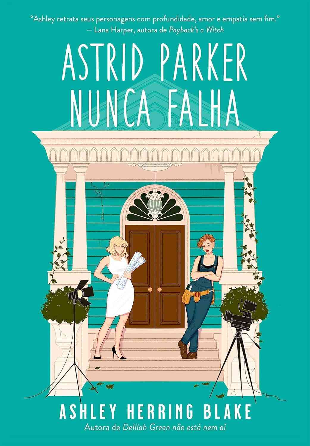 Astrid Parker Nunca Falha: Romance e Transformação em Bright Falls (Livro 2)