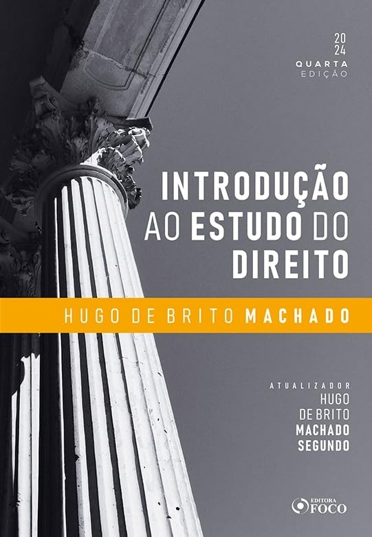 Introdução ao Estudo do Direito: Domine os Fundamentos Essenciais - 4ª Ed. 2024