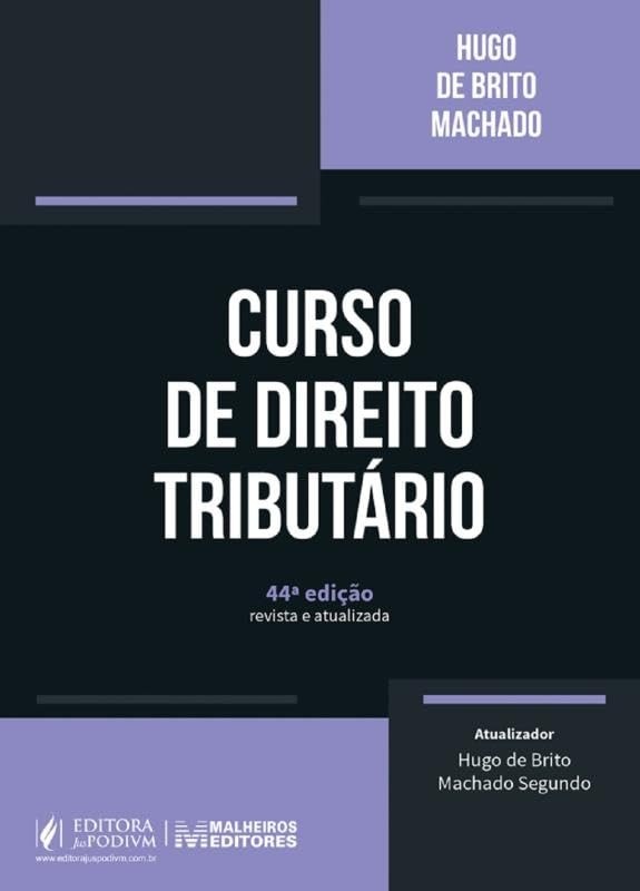 Curso de Direito Tributário 44ª Edição (2025): Domine a Legislação Fiscal