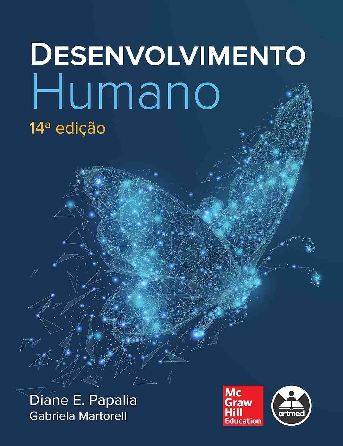 Desenvolvimento Humano: Guia Completo Papalia e Martorell 14ª Edição