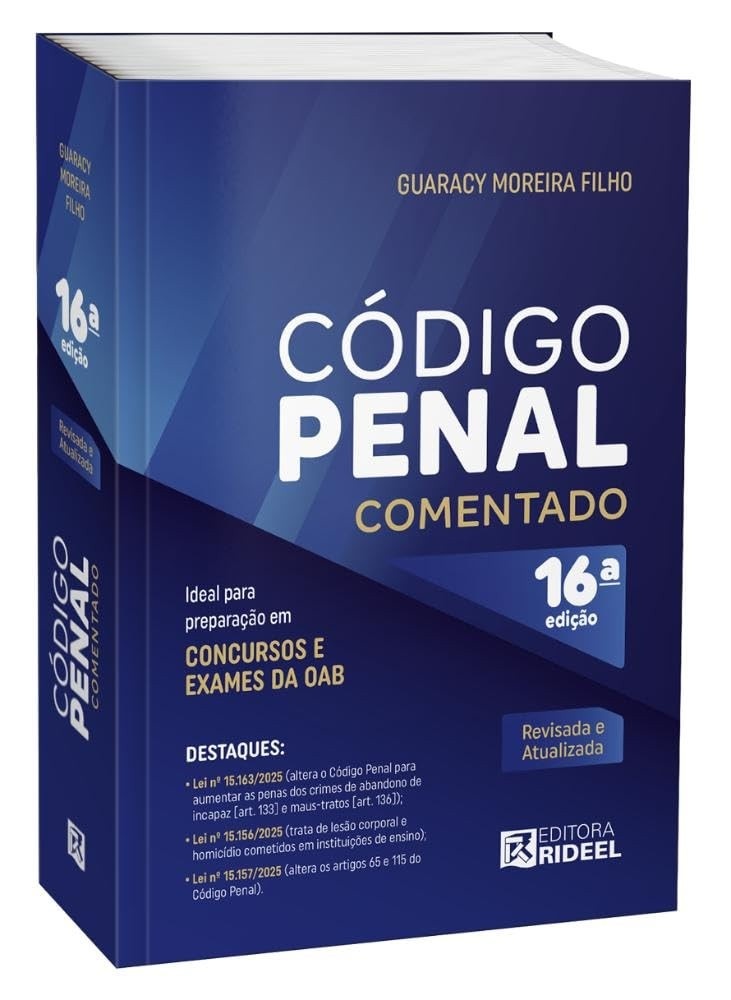 Código Penal Comentado 16ª Edição: A Obra Essencial para Juristas
