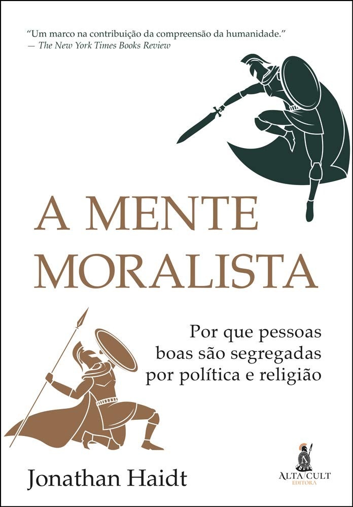 A Mente Moralista: Entenda a Polarização e a Moralidade Humana
