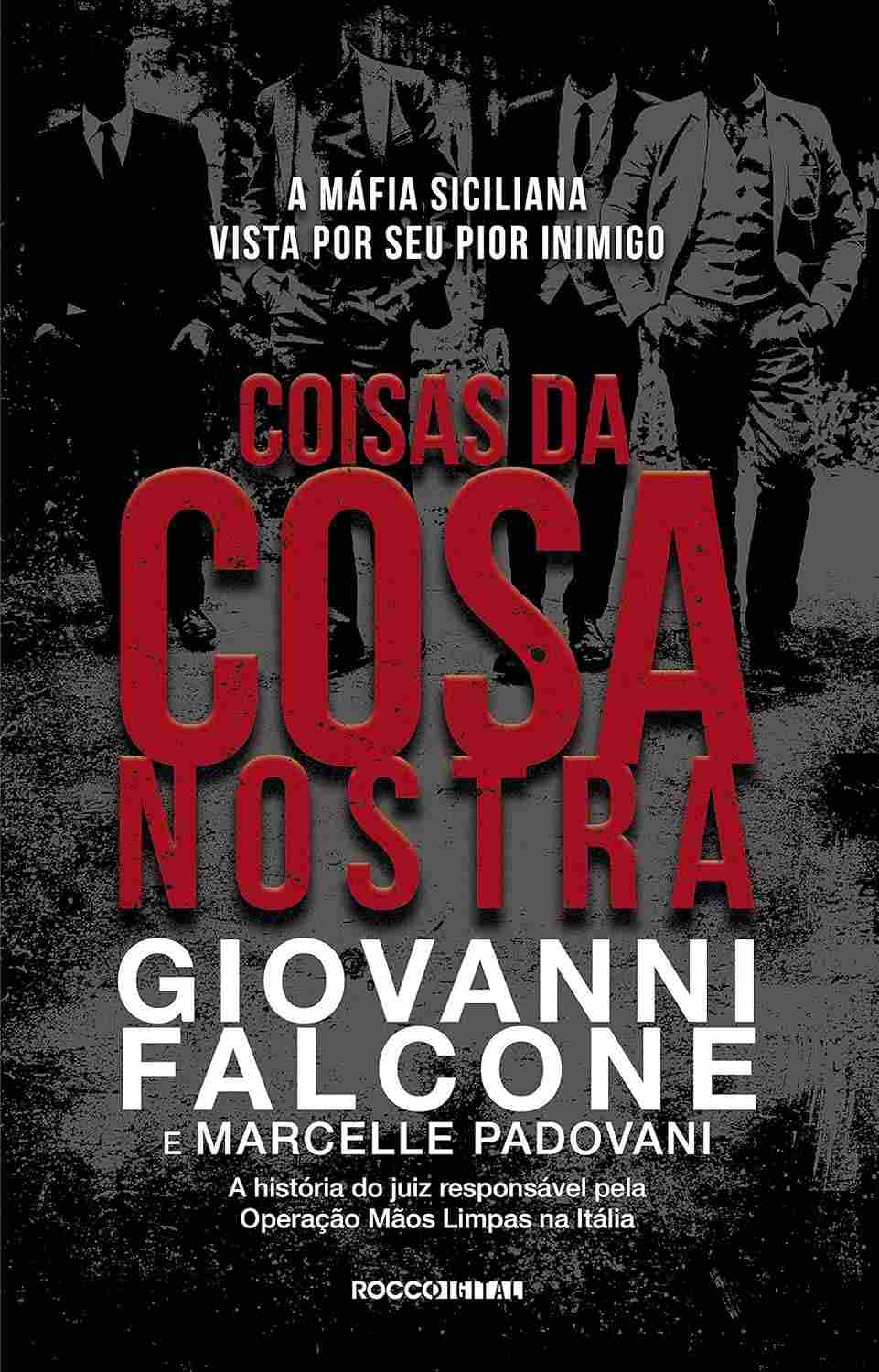 Cosa Nostra: A Máfia Revelada Pelo Seu Maior Inimigo | Livro Essencial