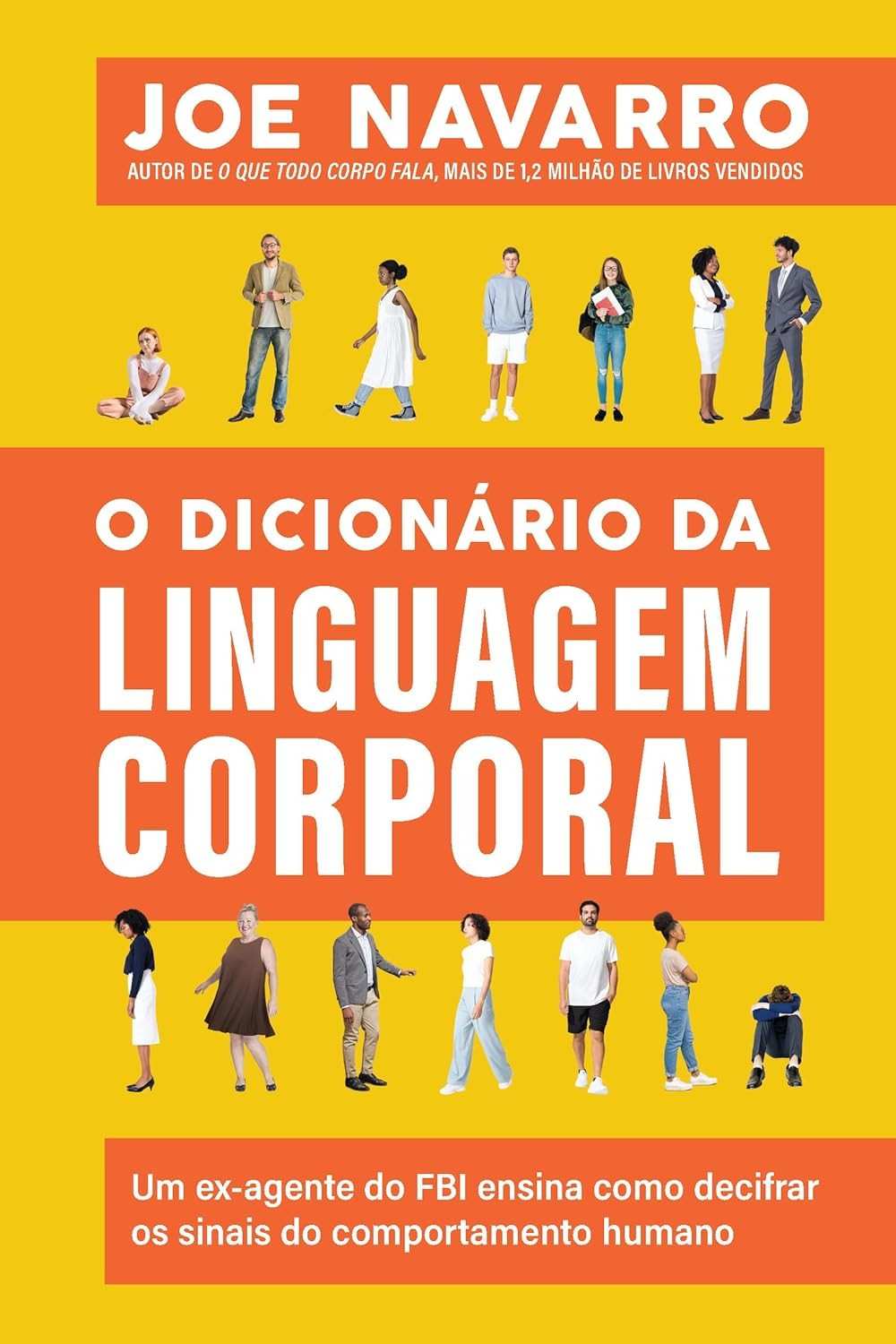 Decifre a Linguagem Corporal: O Guia Definitivo do Ex-Agente do FBI
