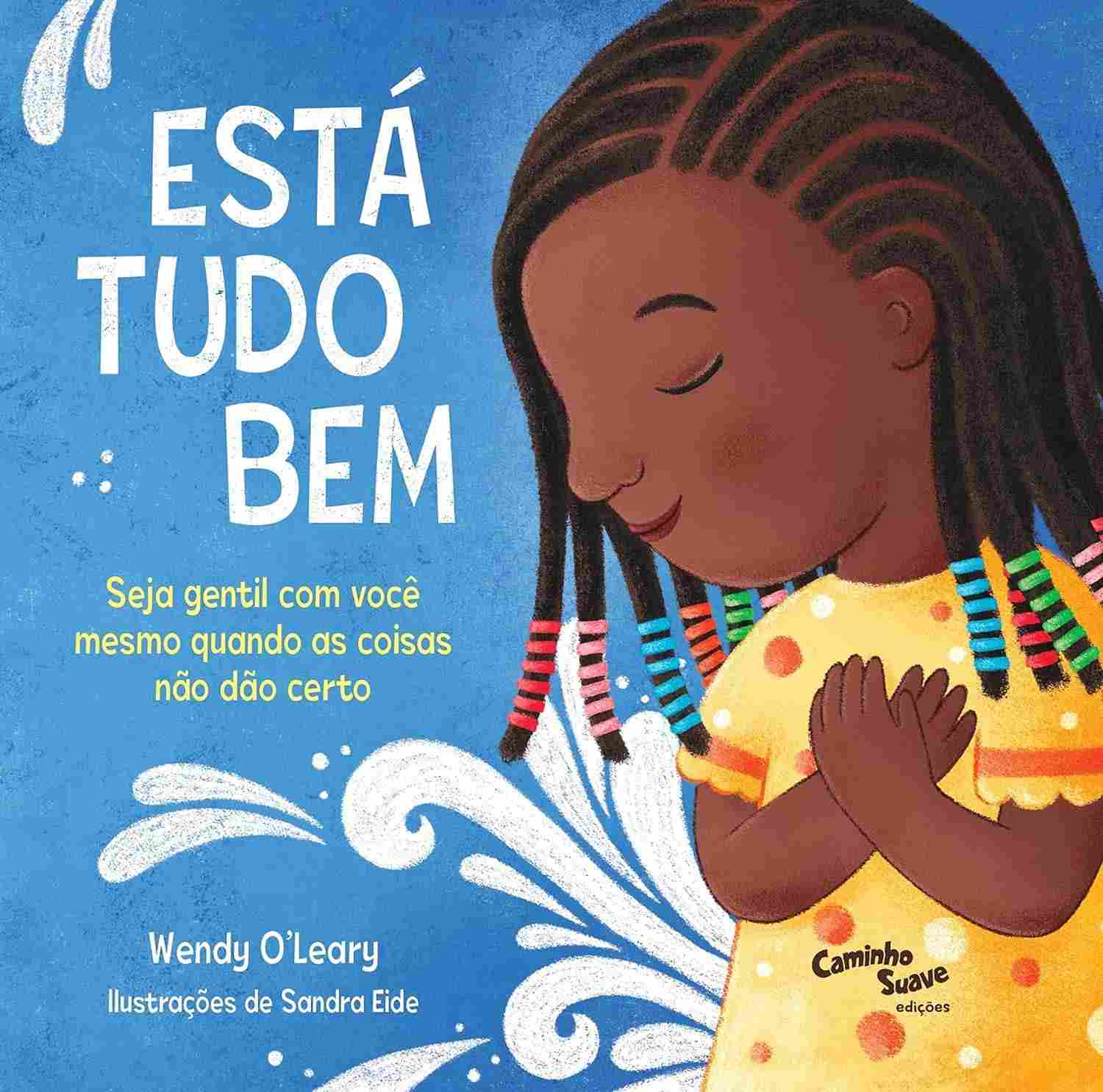 Está Tudo Bem: Ensine Autocompaixão e Gentileza às Crianças