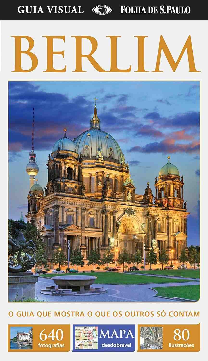 Guia Visual Berlim com Mapa: Explore a Capital Europeia!