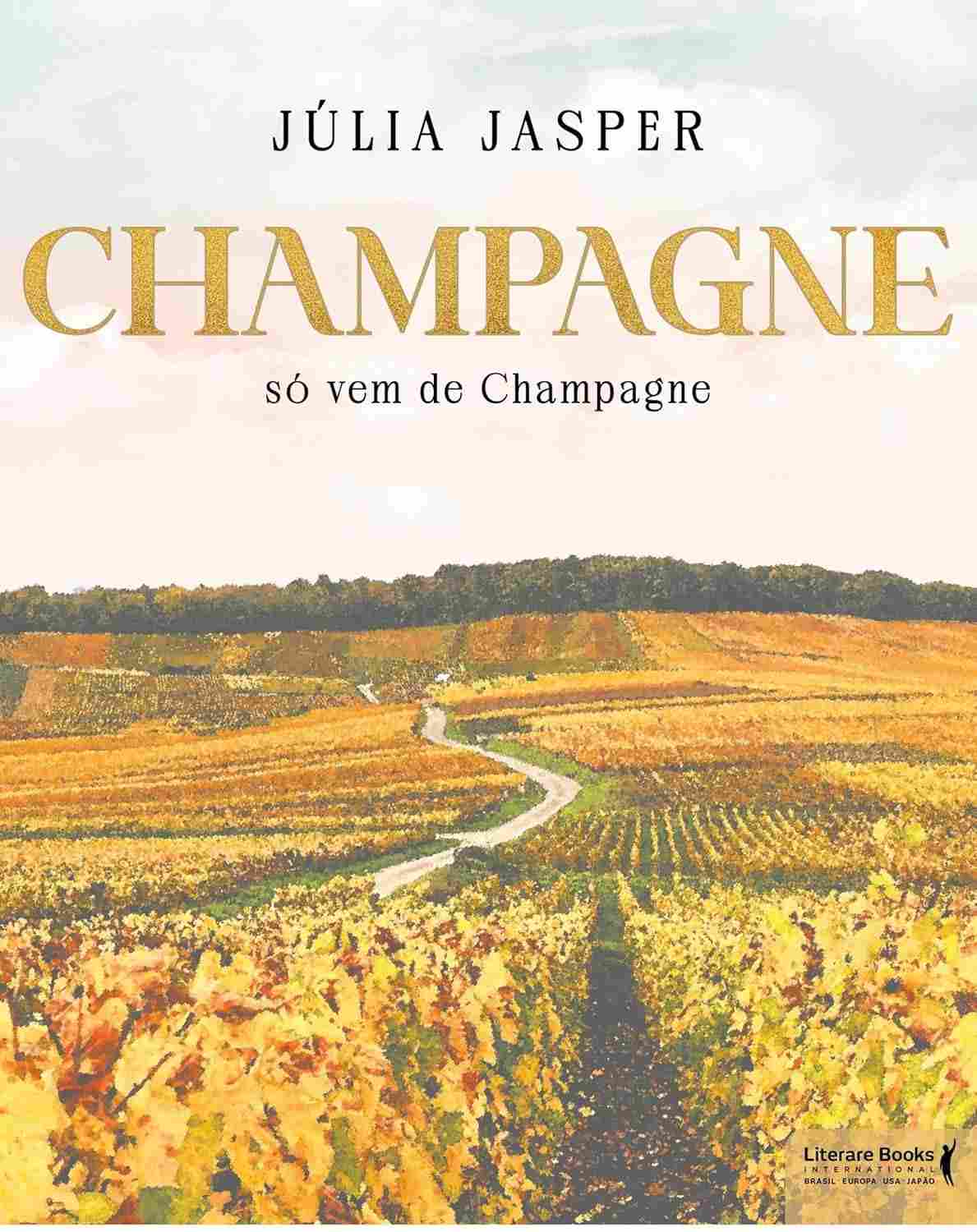 Champagne: A Essência Autêntica de Champagne - Descubra o Verdadeiro Sabor