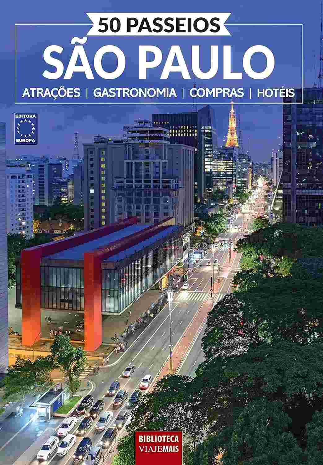 Descubra São Paulo: 50 Passeios Imperdíveis para Explorar a Cidade