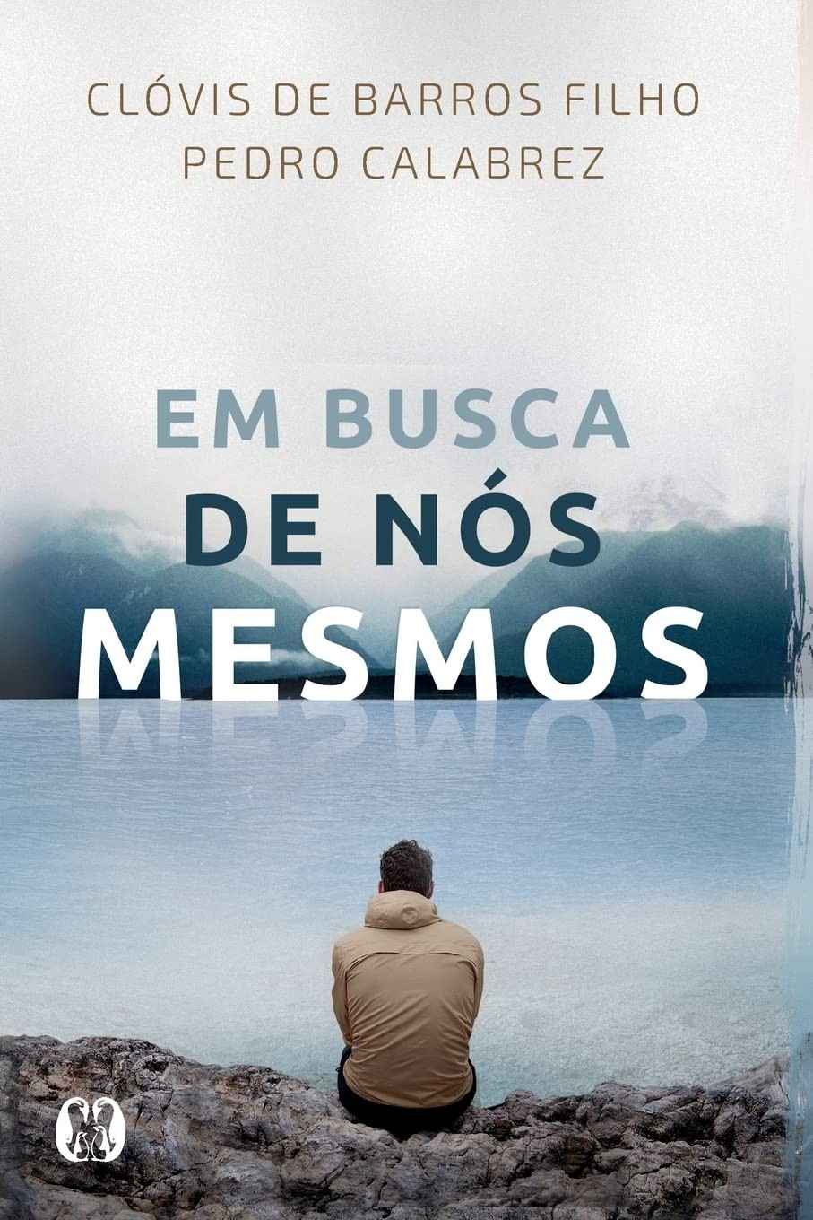 Em Busca de Nós Mesmos: Descubra o Sentido da Vida com Filosofia e Ciência