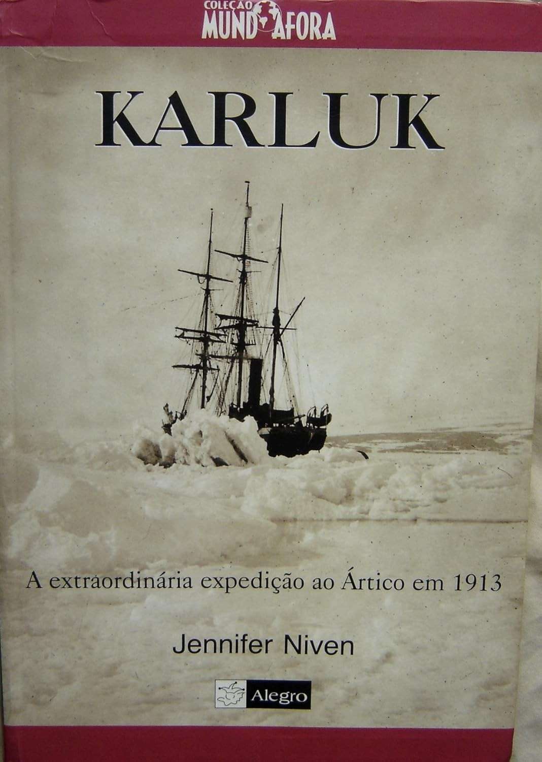 Karluk - Coleção Mundo Afora: A Épica Jornada de Sobrevivência no Ártico
