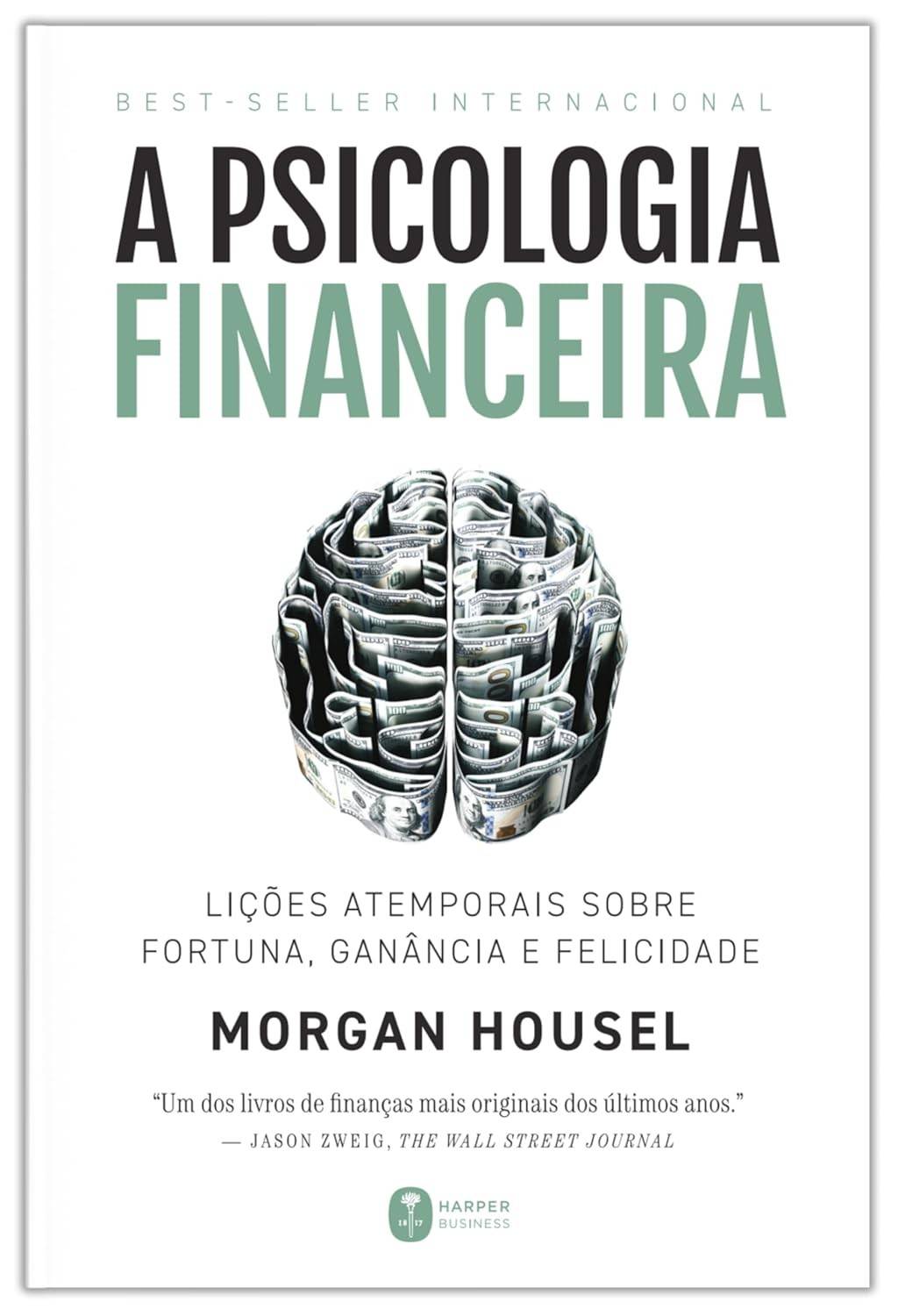 A Psicologia Financeira: Domine Sua Fortuna com Lições Atemporais