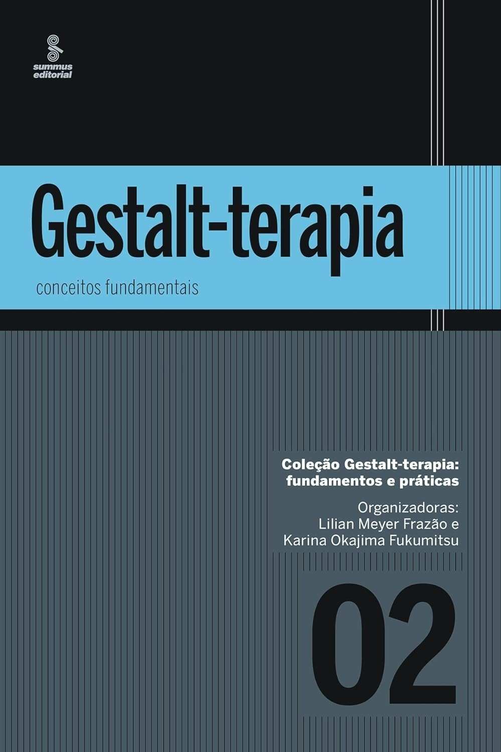 Gestalt-Terapia: Aprofunde Seus Conhecimentos com Conceitos Fundamentais