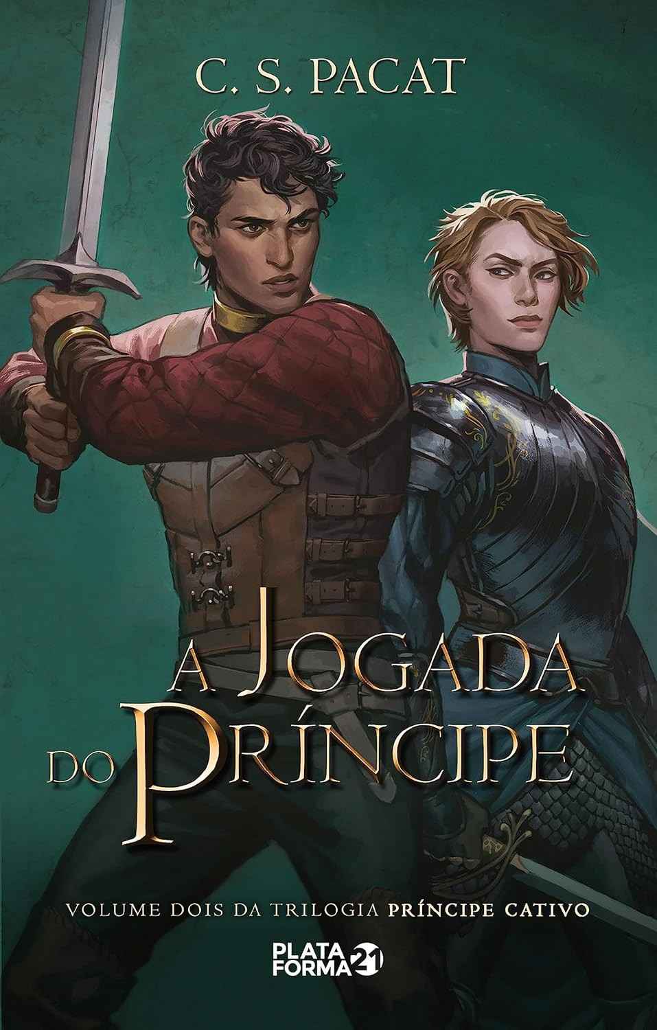 A Jogada do Príncipe: Príncipe Cativado Livro 2 - A Aventura Continua!