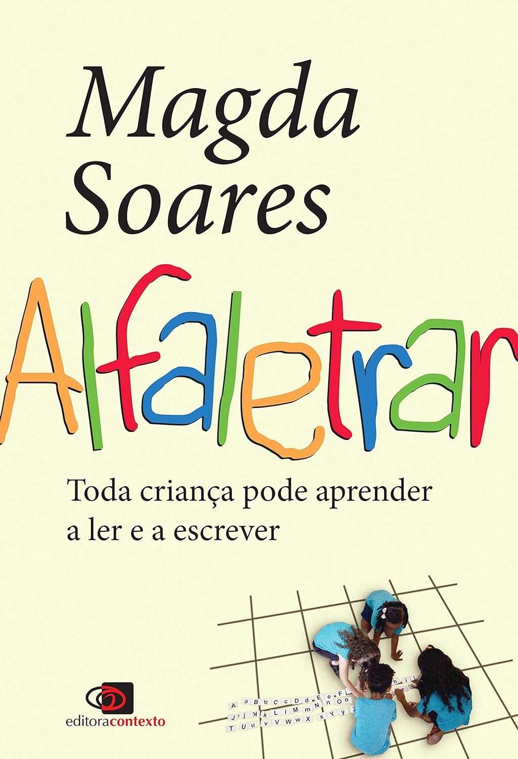Alfaletrar: O Guia Essencial para Toda Criança Aprender a Ler e Escrever