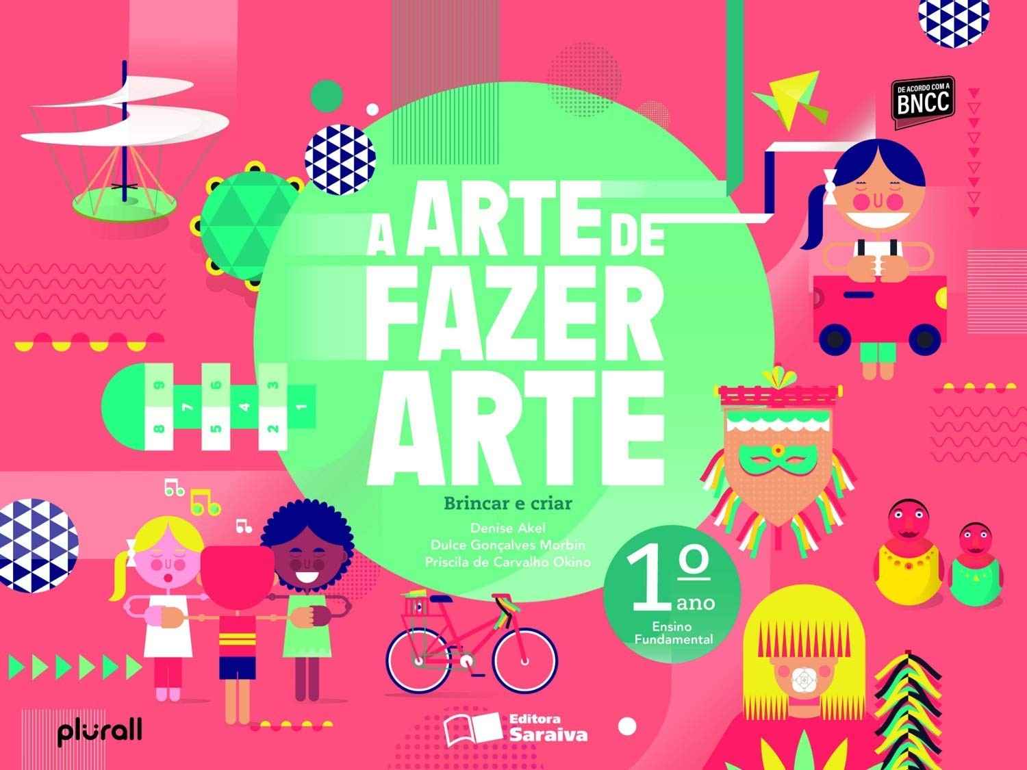 A Arte de Fazer Arte: Brincar e Criar para o 1º Ano (BNCC)