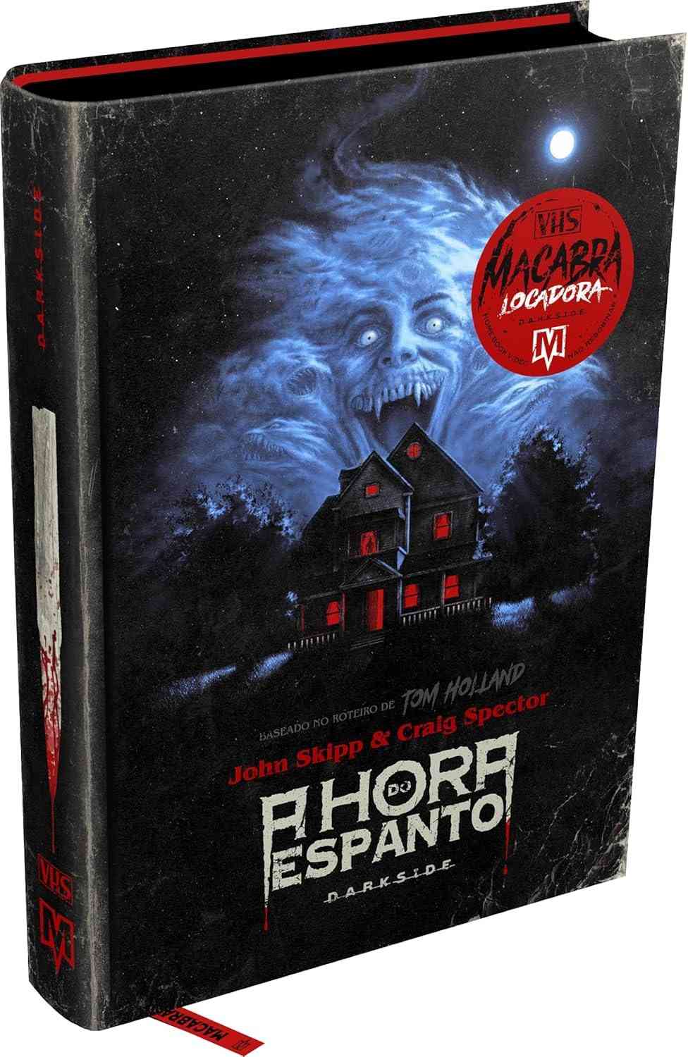 A Hora do Espanto: Novelização do Clássico Cult dos Anos 80 | DarkSide® Books