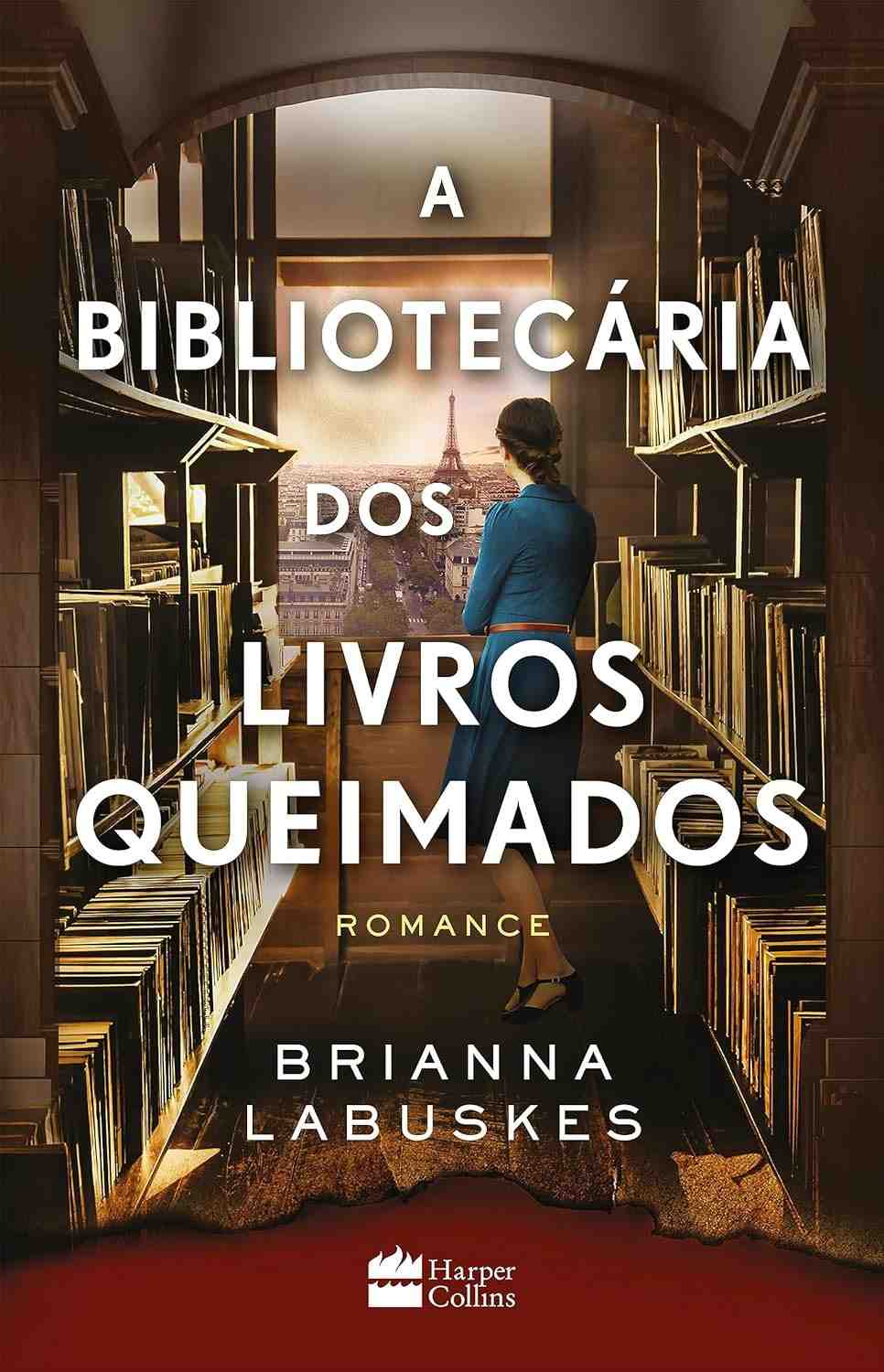 A Bibliotecária dos Livros Queimados: Romance Inspirador sobre a Força da Literatura