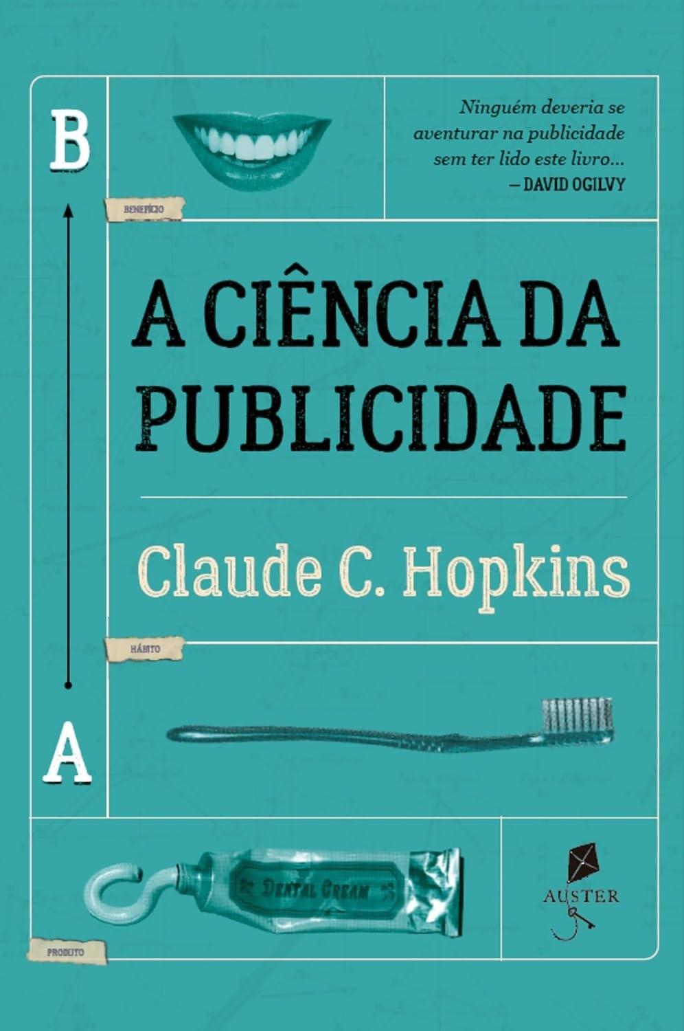 A Ciência da Publicidade: O Guia Essencial de Claude Hopkins para o Sucesso