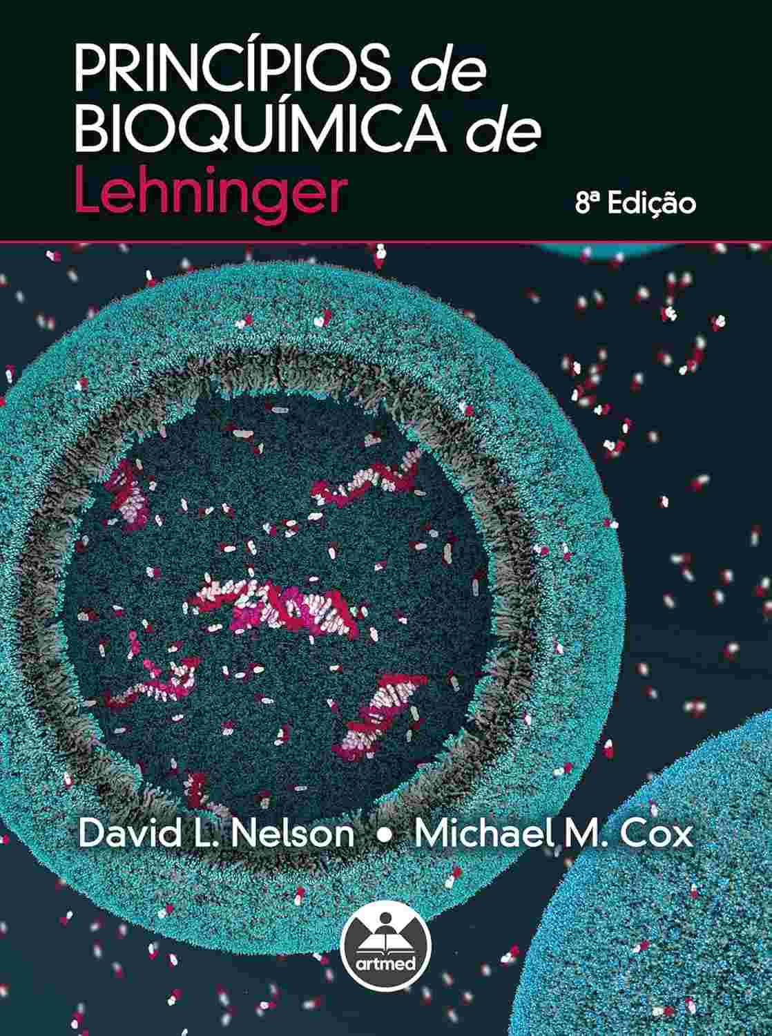 Princípios de Bioquímica de Lehninger 8ª Edição: Domine a Bioquímica com Clareza e Estrutura