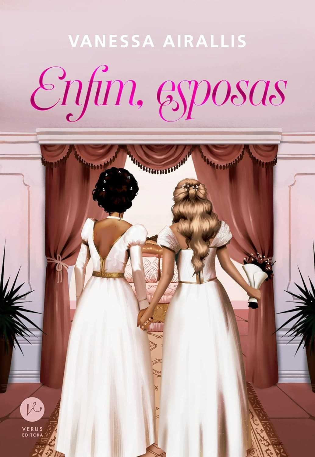 Enfim, Esposas: Romance de Época Sáfico e Apaixonante