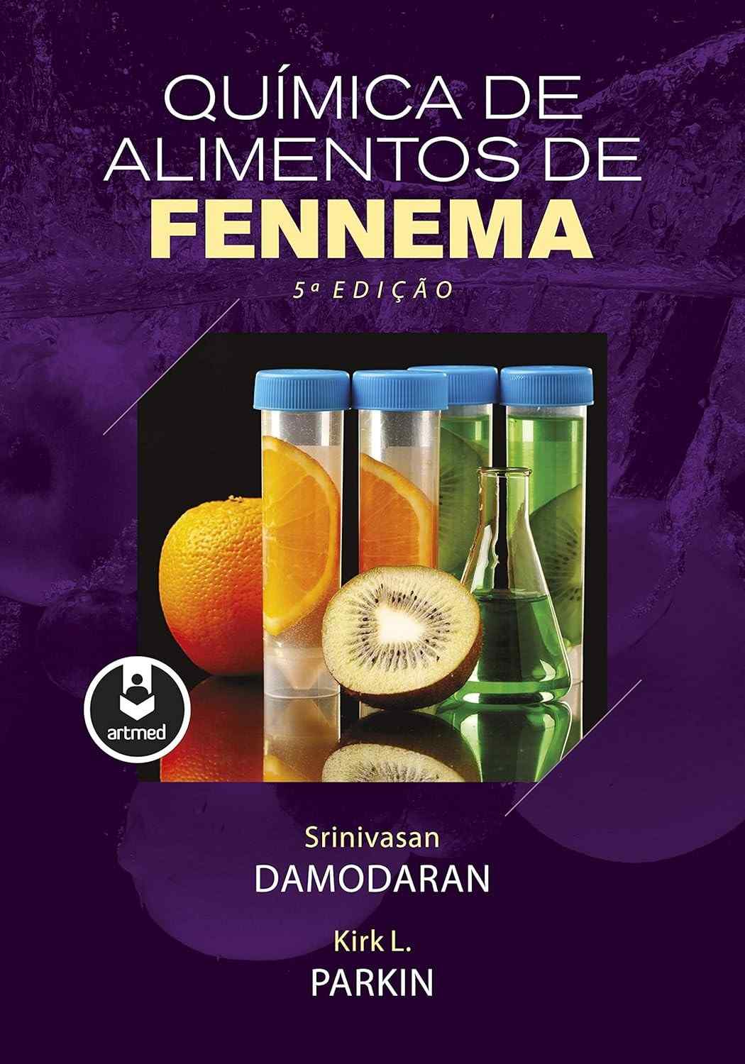 Química de Alimentos de Fennema: A Referência Essencial para Profissionais e Estudantes