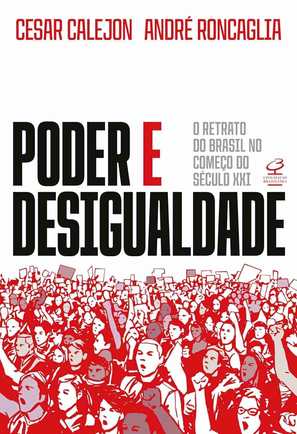 Poder e Desigualdade: A Análise Essencial do Brasil Atual