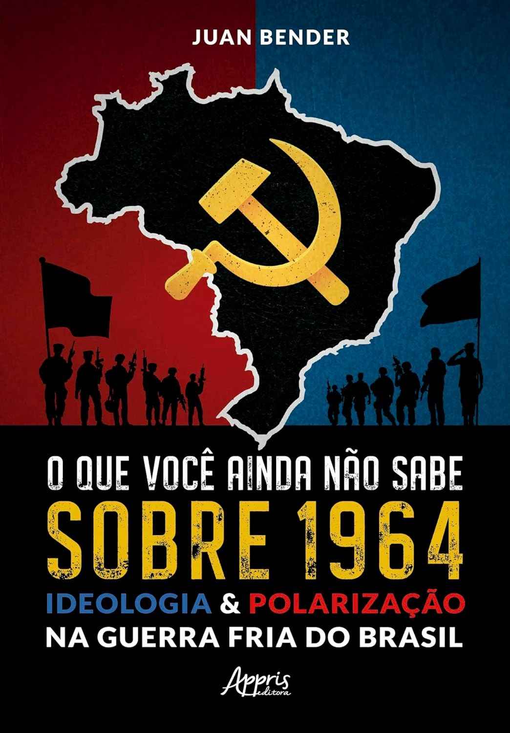 1964: Ideologia e Polarização na Guerra Fria do Brasil - Entenda as Origens do Conflito