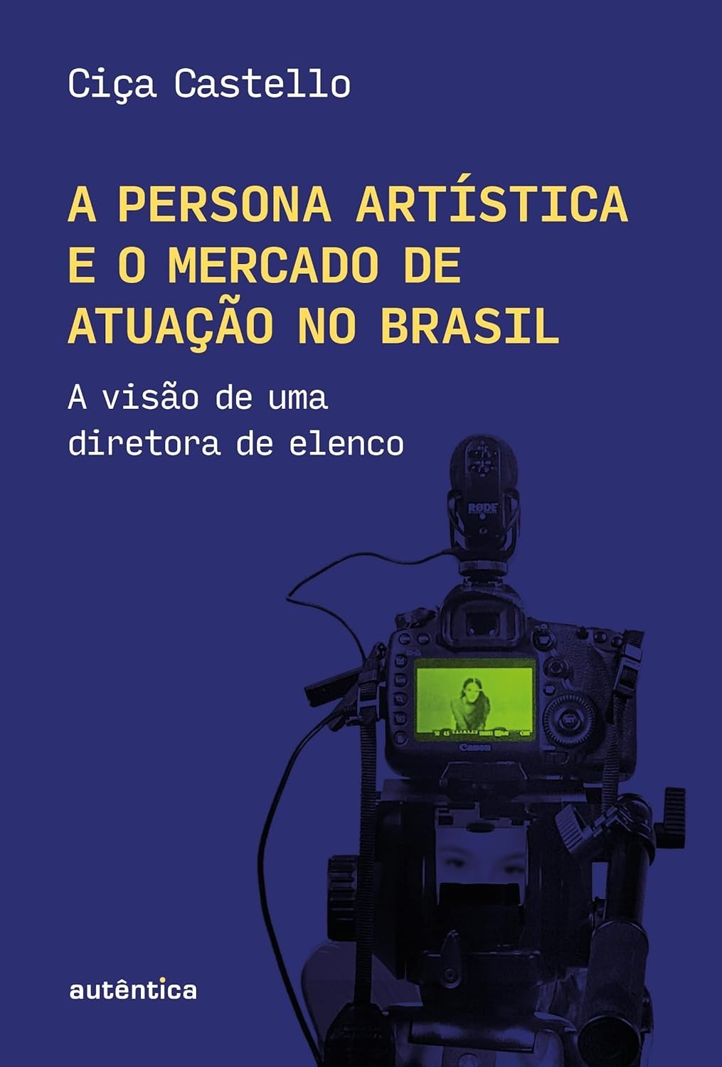 Desvende a Persona Artística e o Mercado de Atuação no Brasil: Visão de Diretora de Elenco