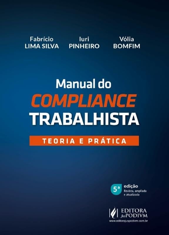 Manual do Compliance Trabalhista 2024: Teoria e Prática Essencial