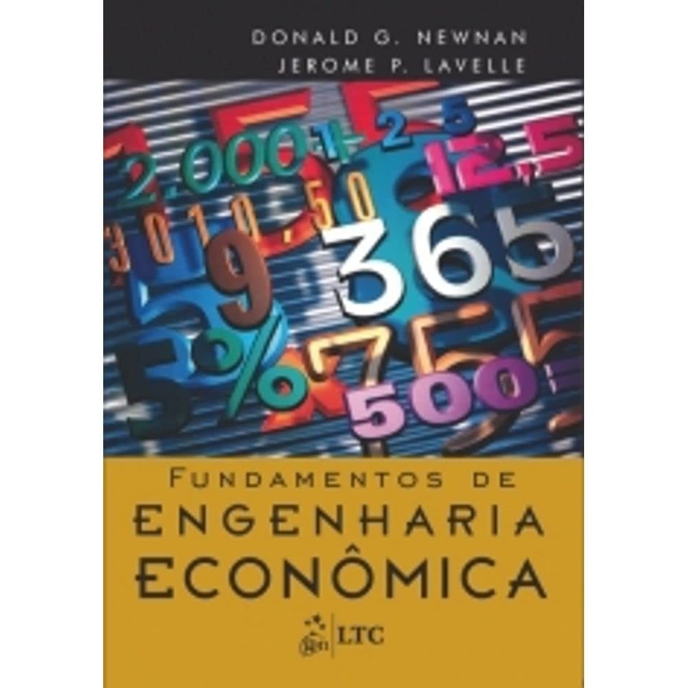 Fundamentos de Engenharia Econômica: Domine Decisões Estratégicas