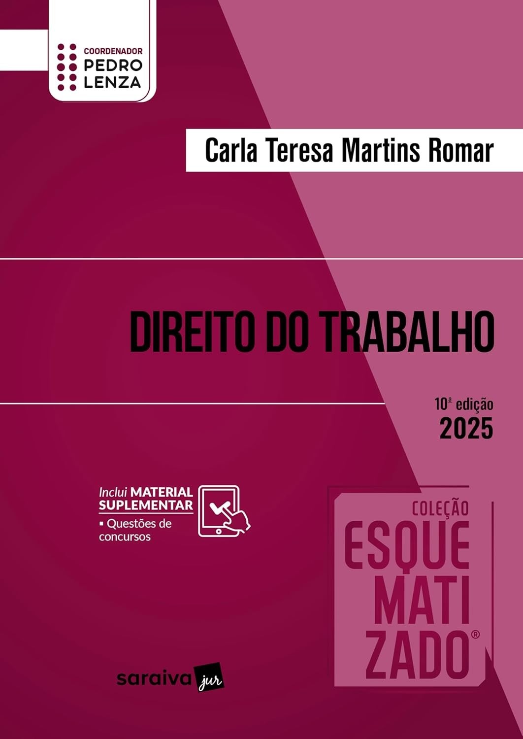 Direito do Trabalho Esquematizado: Domine a Matéria com a 10ª Edição 2025