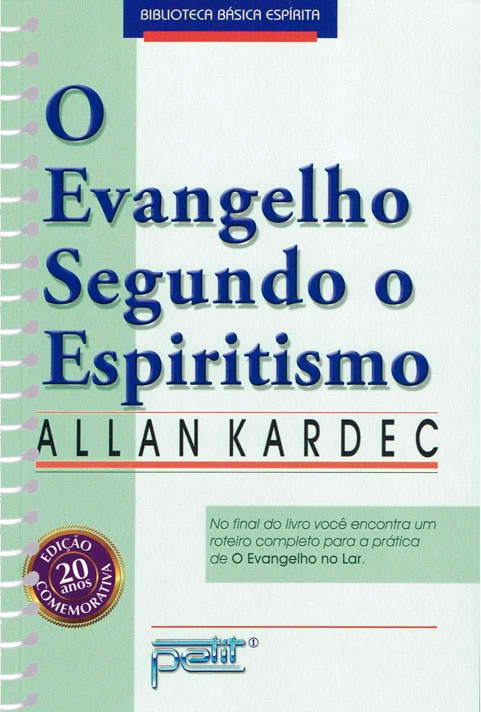O Evangelho Segundo o Espiritismo: Guia Completo para a Moral Cristã