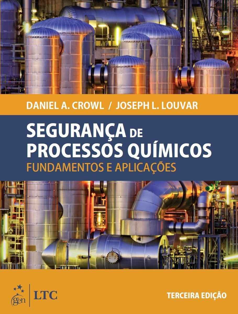Segurança de Processos Químicos: Fundamentos Essenciais e Aplicações Práticas