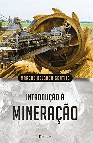 Introdução à Mineração: Guia Essencial para Profissionais e Estudantes