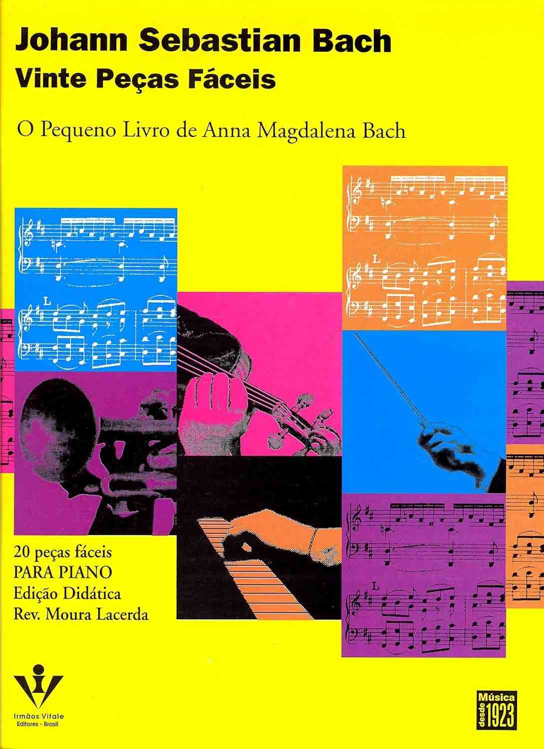 O Pequeno Livro de Anna Magdalena Bach: 20 Peças Fáceis para Piano