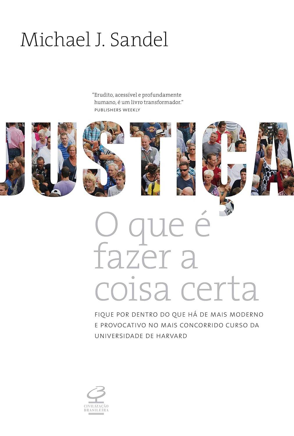 Justiça: O Que É Fazer a Coisa Certa - Desvende os Dilemas da Filosofia