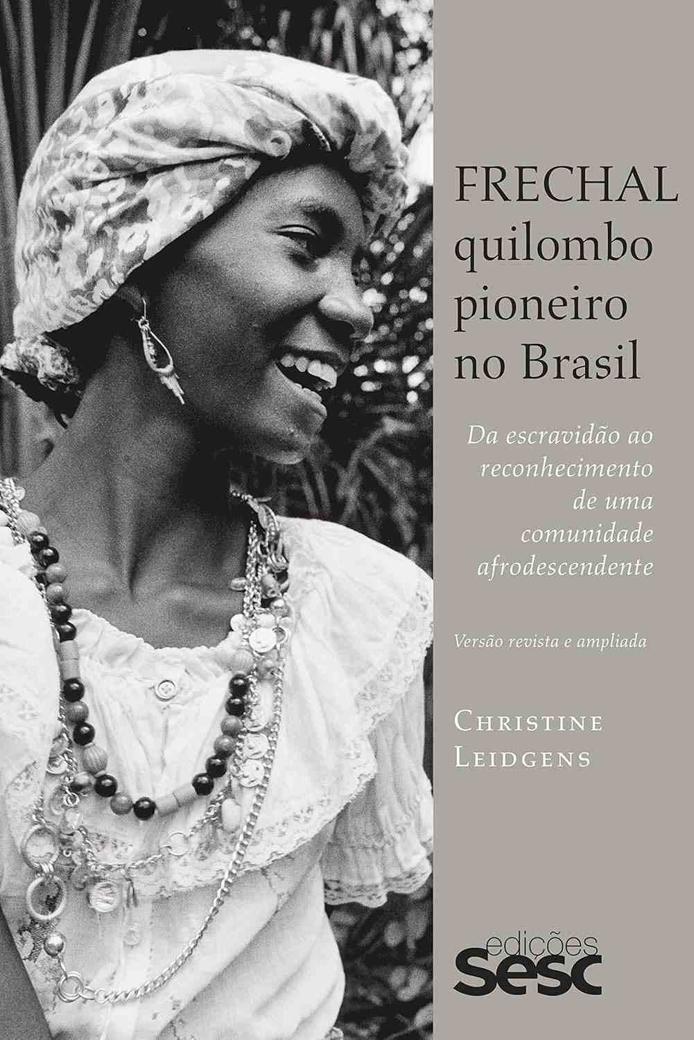 Frechal: A História Inspiradora do Quilombo Pioneiro do Brasil em E-book