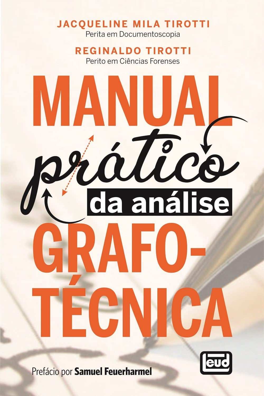 Manual Prático da Análise Grafotécnica: Guia Essencial para Peritos