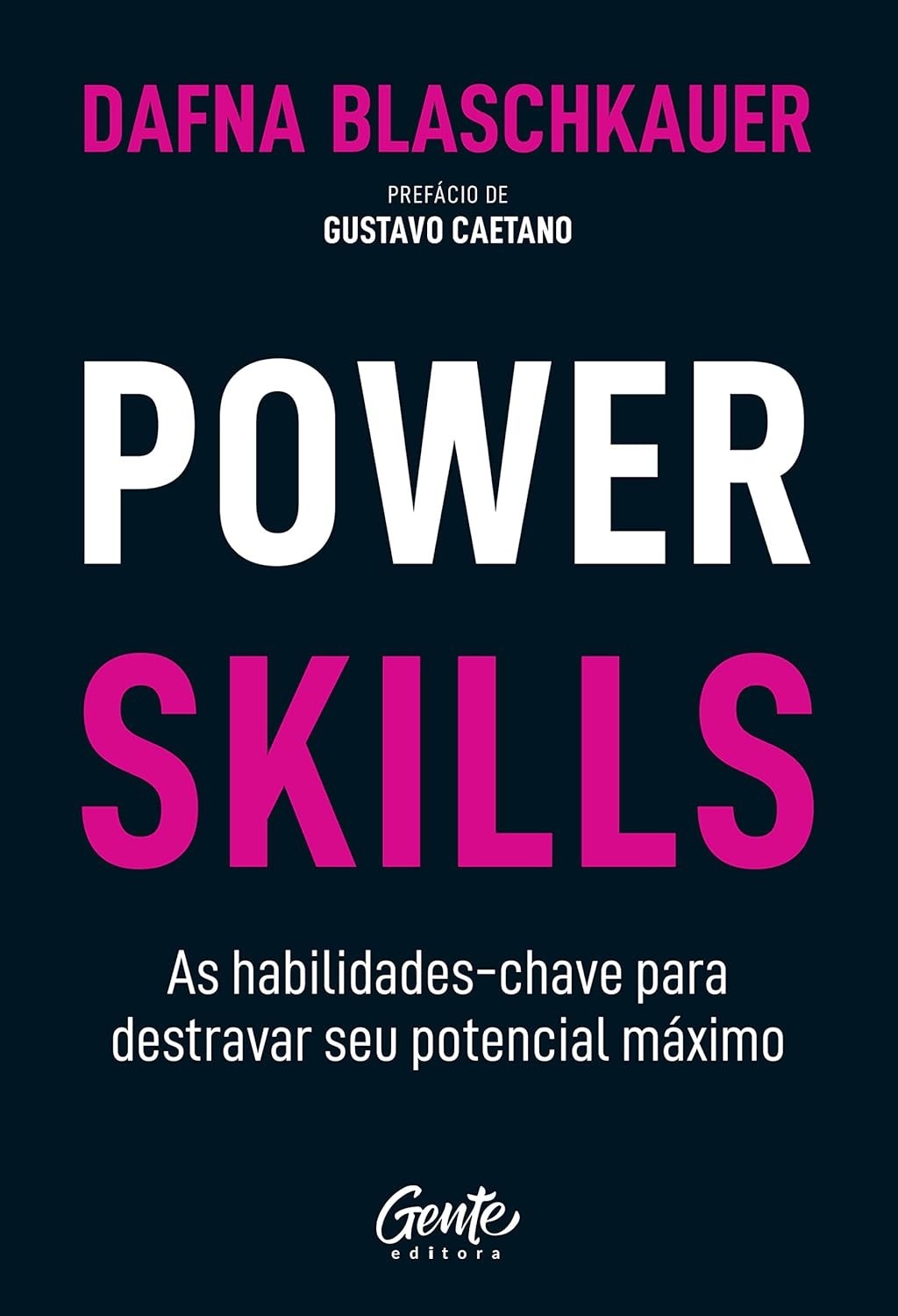 Power Skills: Domine as Habilidades Essenciais para o Sucesso Máximo