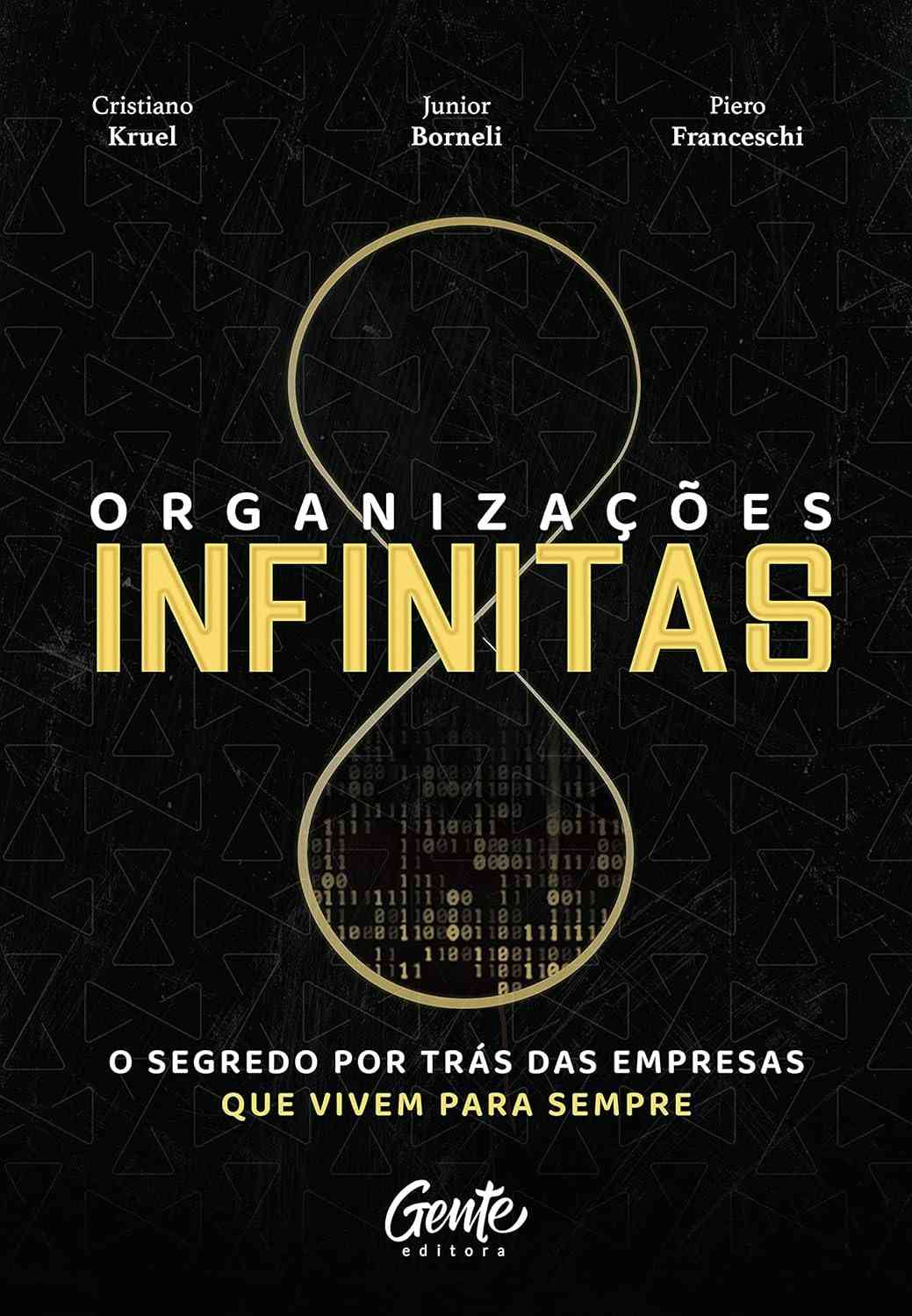Organizações Infinitas: O Segredo das Empresas que se Reinventam Constantemente
