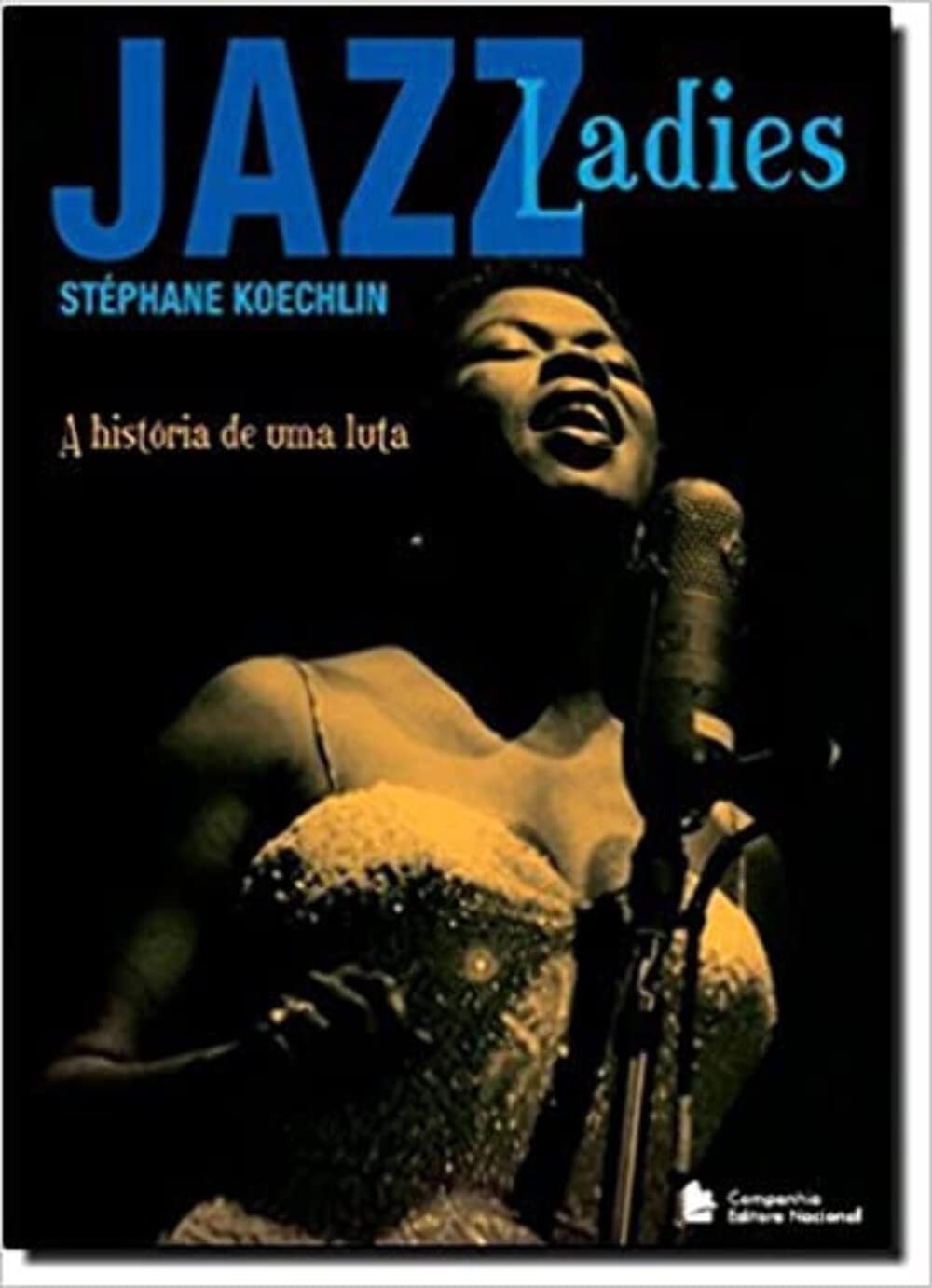 Jazz Ladies: A História Inspiradora de Mulheres Lendárias do Jazz