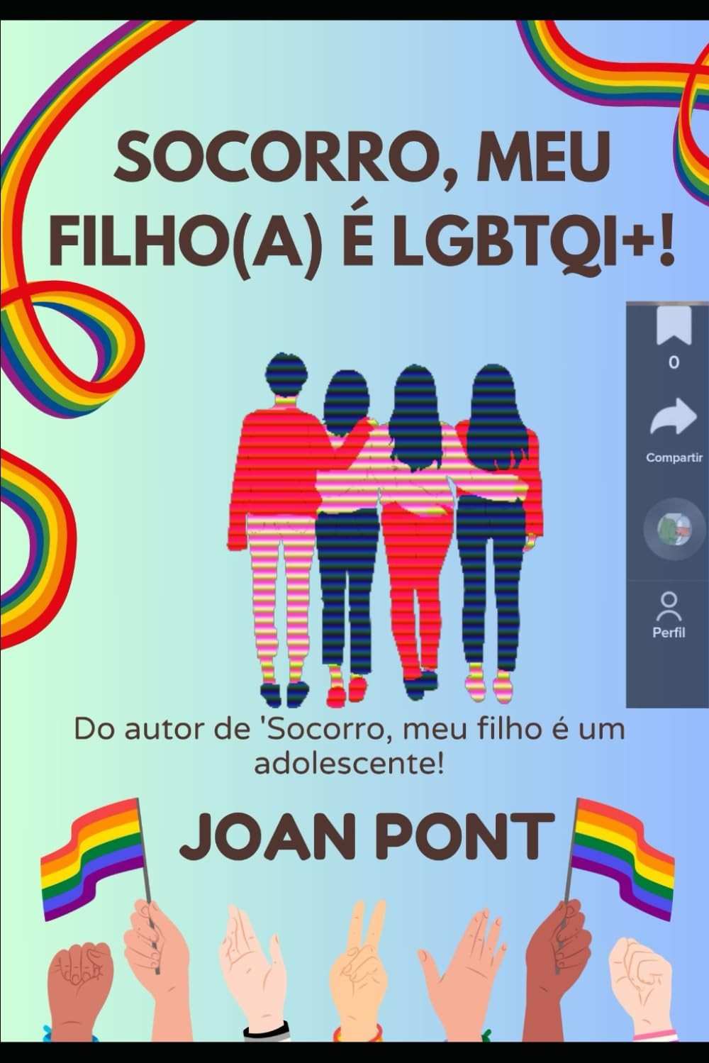 Socorro, Meu Filho é LGBTQIA+! Guia Essencial para Pais Apoiadores