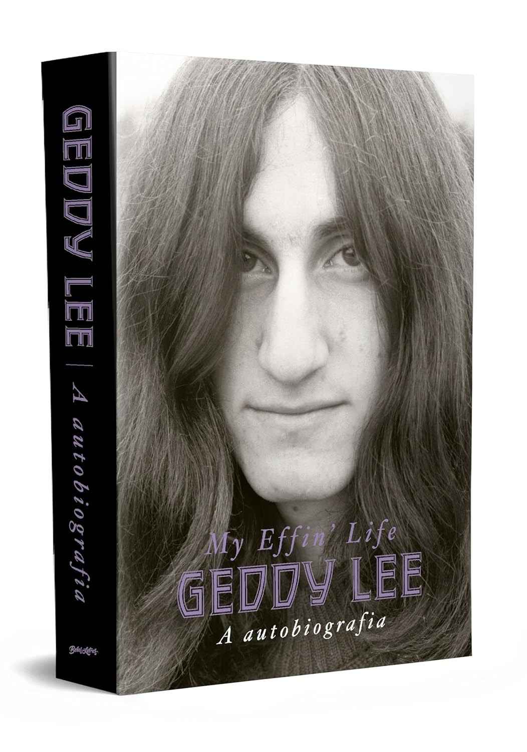 Geddy Lee: A autobiografia (My Effin’ Life)