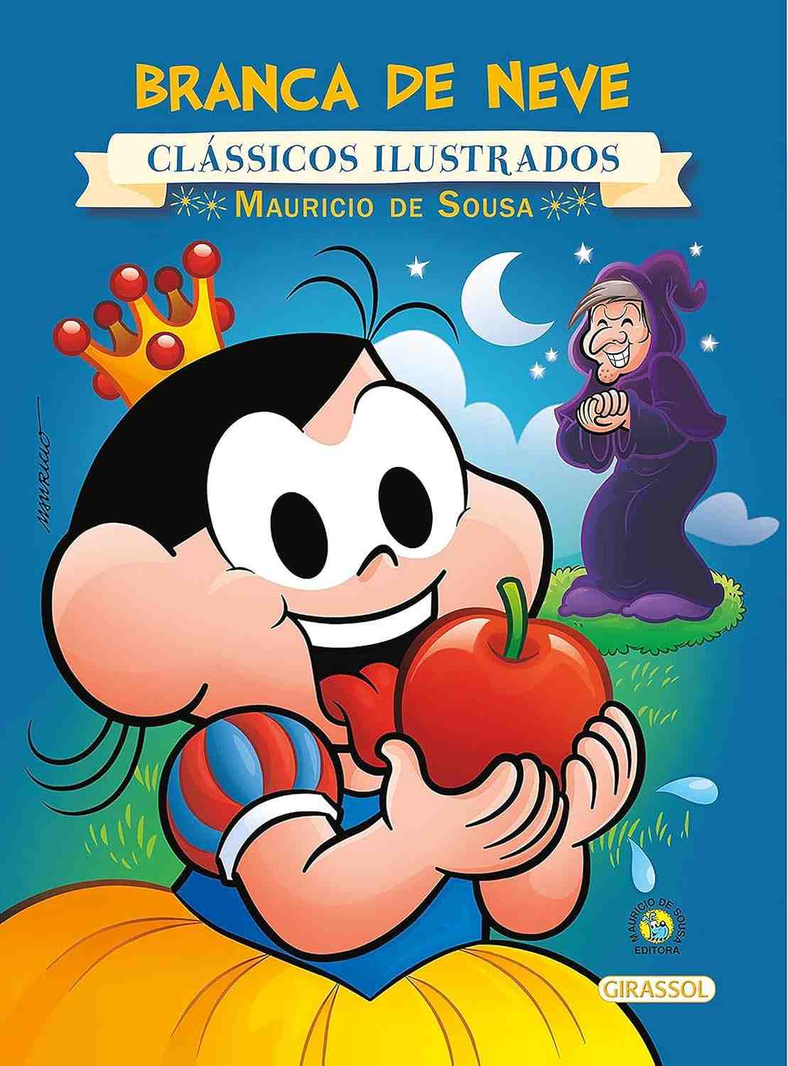 Turma da Mônica Clássicos Ilustrados: Branca de Neve - A Magia dos Contos de Fadas com a Mônica!
