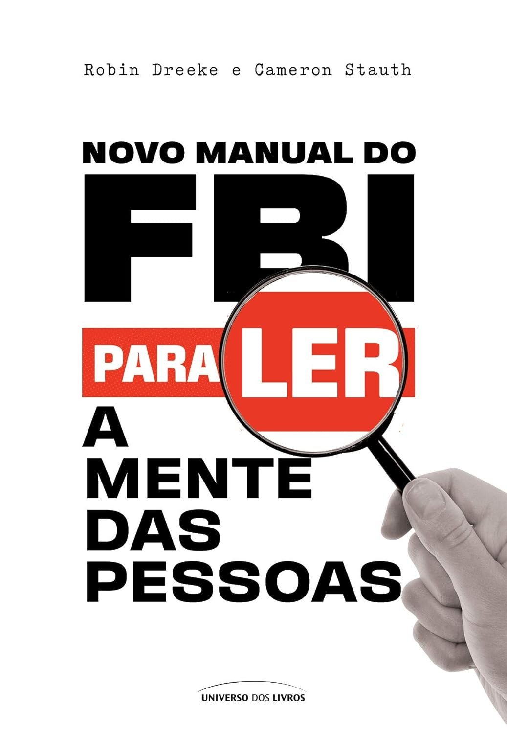 Manual do FBI para Ler Mentes: Descubra Segredos e Evite Enganos