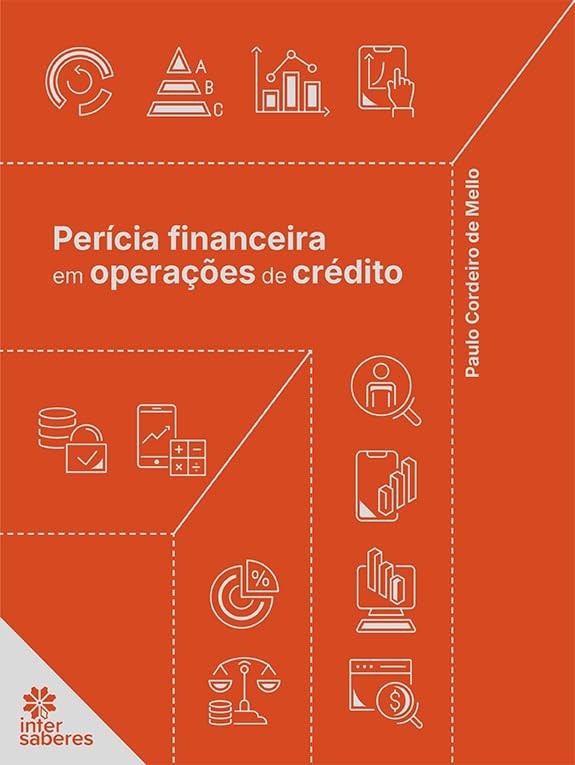Perícia Financeira em Operações de Crédito: Domine a Matemática Financeira nos Processos Judiciais