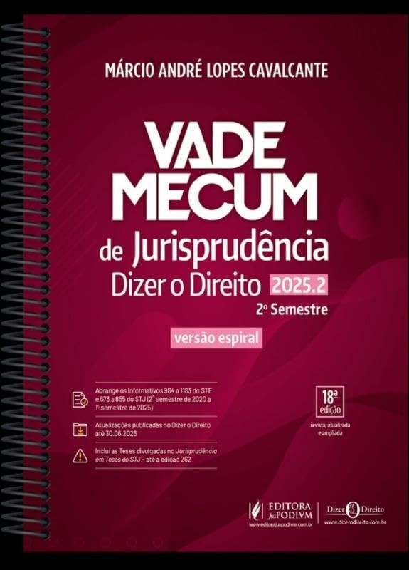 Vade Mecum Dizer o Direito 2025: Jurisprudência Essencial - Edição Espiral